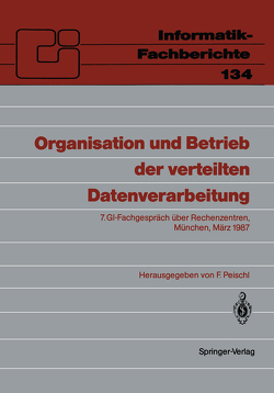 Organisation und Betrieb der verteilten Datenverarbeitung von Peischl,  Ferdinand