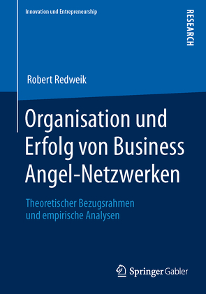 Organisation und Erfolg von Business Angel-Netzwerken von Redweik,  Robert