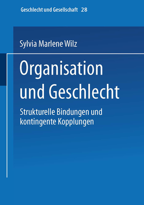 Organisation und Geschlecht von Wilz,  Sylvia M.