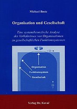 Organisation und Gesellschaft von Beetz,  Michael