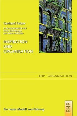 Organisation und Inspiration von Fatzer,  Gerhard, Schoefer,  Sabina, Schönberger,  Britta