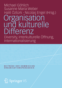 Organisation und kulturelle Differenz von Engel,  Nicolas, Göhlich,  Michael, Öztürk,  Halit, Weber,  Susanne Maria