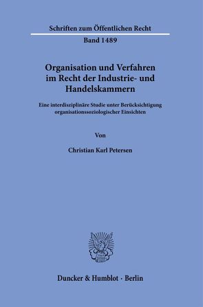 Organisation und Verfahren im Recht der Industrie- und Handelskammern. von Petersen,  Christian