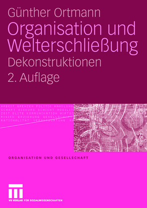 Organisation und Welterschließung von Ortmann,  Günther