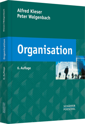 Organisation von Kieser,  Alfred, Walgenbach,  Peter