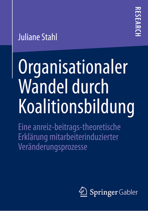 Organisationaler Wandel durch Koalitionsbildung von Stahl,  Juliane