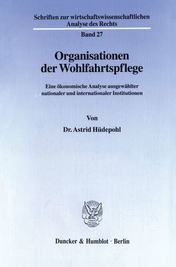 Organisationen der Wohlfahrtspflege. von Hüdepohl,  Astrid