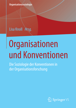 Organisationen und Konventionen von Knoll,  Lisa