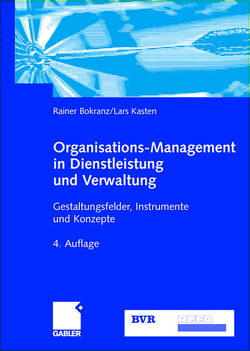 Organisations-Management in Dienstleistung und Verwaltung von Bokranz,  Rainer, Kasten,  Lars