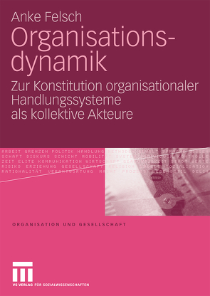 Organisationsdynamik von Felsch,  Anke