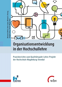 Organisationsentwicklung in der Hochschullehre von Ding,  Yongjian, Herzog,  Michael, Lequy,  Anne, Merkt,  Marianne, Wetzel,  Christa