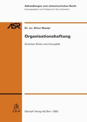 Organisationshaftung von Waespi,  Oliver