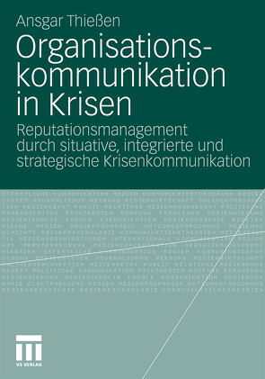 Organisationskommunikation in Krisen von Thießen,  Ansgar