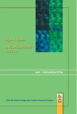 Organisationskultur von Bennis,  Warren, Hölscher,  Irmgard, Schein,  Edgar H.