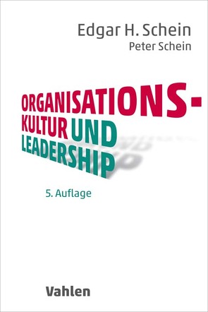 Organisationskultur und Leadership von Schein,  Edgar H., Schein,  Peter