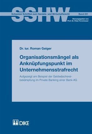 Organisationsmängel als Anknüpfungspunkt im Unternehmensstrafrecht von Geiger,  Roman