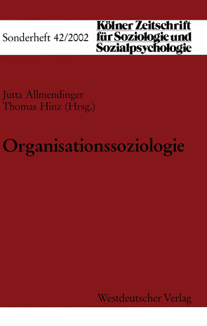 Organisationssoziologie von Allmendinger,  Jutta, Hinz,  Thomas