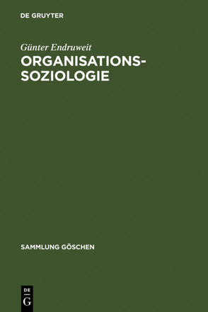 Organisationssoziologie von Endruweit,  Günter