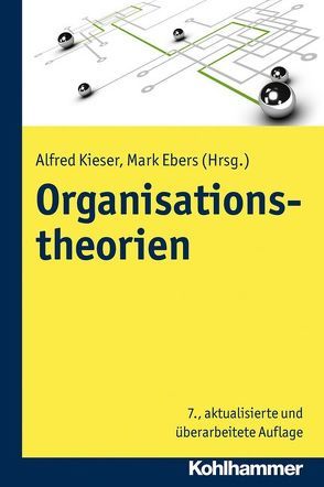 Organisationstheorien von Ebers,  Mark, Kieser,  Alfred