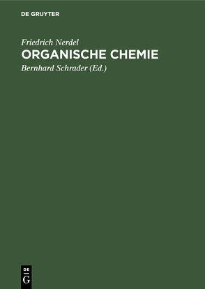 Organische Chemie von Nerdel,  Friedrich, Schrader,  Bernhard