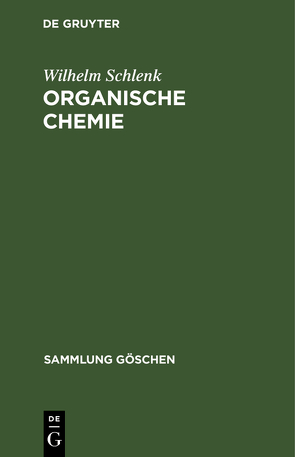 Organische Chemie von Schlenk,  Wilhelm