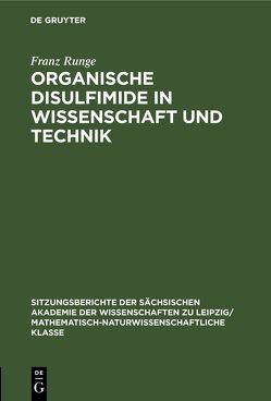 Organische Disulfimide in Wissenschaft und Technik von Runge,  Franz