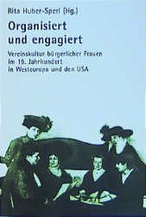 Organisiert und engagiert von Huber-Sperl,  Rita