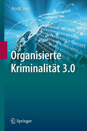 Organisierte Kriminalität 3.0 von Sinn,  Arndt