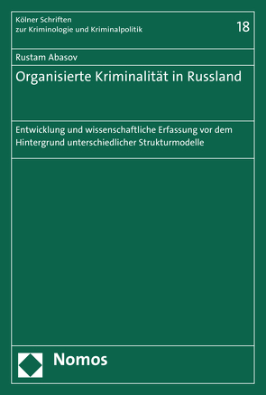 Organisierte Kriminalität in Russland von Abasov,  Rustam