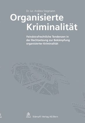 Organisierte Kriminalität von Stegmann,  Andrea