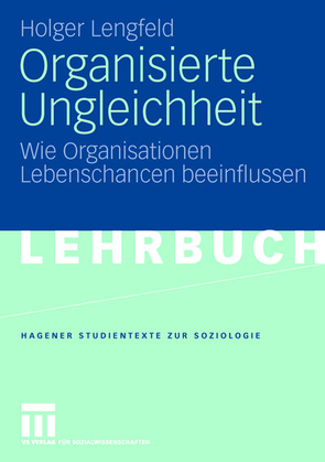 Organisierte Ungleichheit von Lengfeld,  Holger