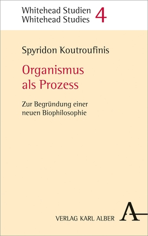 Organismus als Prozess von Koutroufinis,  Spyridon A.