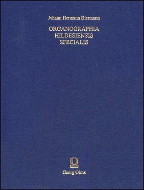 Organographia Hildesiensis specialis, Hildesheim 1738 von Biermann,  Johann Hermann