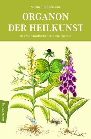 Organon der Heilkunst von Haehl,  Richard, Hahnemann,  Samuel