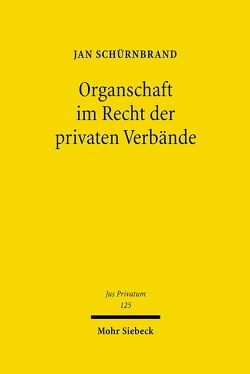 Organschaft im Recht der privaten Verbände von Schürnbrand,  Jan