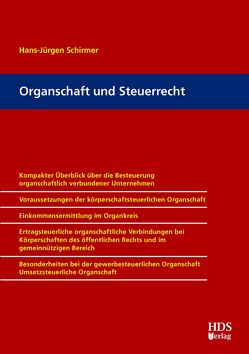 Organschaft und Steuerrecht von Schirmer,  Hans-Jürgen