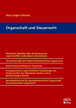 Organschaft und Steuerrecht von Schirmer,  Hans-Jürgen