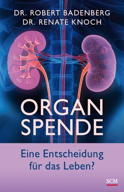 Organspende von Badenberg,  Robert, Knoch,  Renate