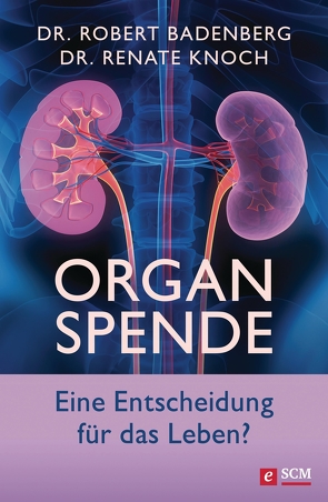 Organspende von Badenberg,  Robert, Knoch,  Renate