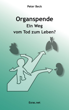 Organspende von Beck,  Peter