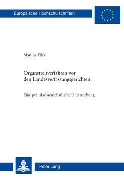 Organstreitverfahren vor den Landesverfassungsgerichten von Flick Witzig,  Martina