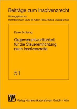 Organverantwortlichkeiten für die Steuerentrichtung nach Insolvenzreife von Schlering,  Daniel