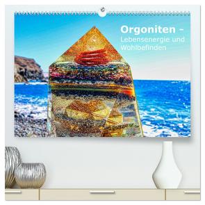 Orgoniten – Lebensenergie und Wohlbefinden (hochwertiger Premium Wandkalender 2024 DIN A2 quer), Kunstdruck in Hochglanz von Suppelt,  Karsten