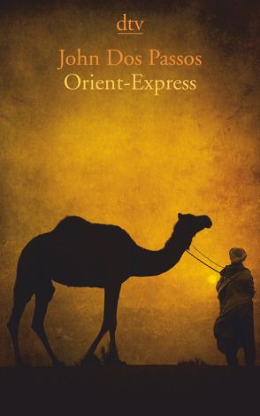 Orient-Express von Fienbork,  Matthias, Passos,  John Dos