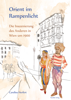 Orient im Rampenlicht von Herfert,  Caroline