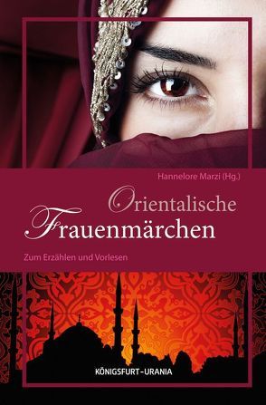 Orientalische Frauenmärchen von Marzi,  Hannelore