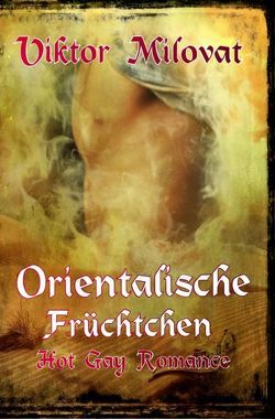 Orientalische Früchtchen von Milovat,  Viktor