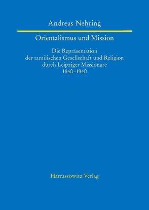 Orientalismus und Mission von Nehring,  Andreas