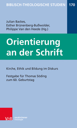 Orientierung an der Schrift von Backes,  Julian R., Bieringer,  Reimund, Brand,  Aleksandra, Brünenberg-Bußwolder,  Esther, DeRycke,  Filip, Elliott,  Mark W., Frey,  Jörg, Grümme,  Bernhard, Hartenstein,  Friedhelm, Heede,  Philippe, Ibita,  Marilou S., Janowski,  Bernd, Konradt,  Matthias, Linke,  Bernhard, Mumbauer,  Carsten, Münch,  Christian, Schmidt,  Werner H., Sigismund,  Marcus, Vorholt,  Robert, Weihs,  Alexander, Wick,  Peter, Wiemeyer,  Joachim