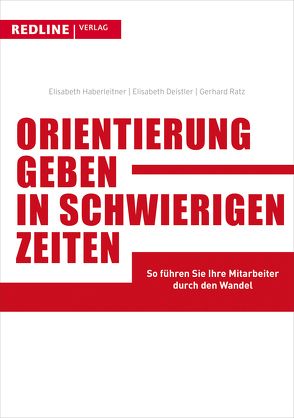 Orientierung geben in schwierigen Zeiten von Deistler,  Elisabeth, Haberleitner,  Elisabeth, Ratz,  Gerhard